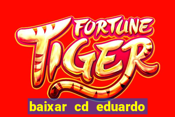 baixar cd eduardo costa 2023