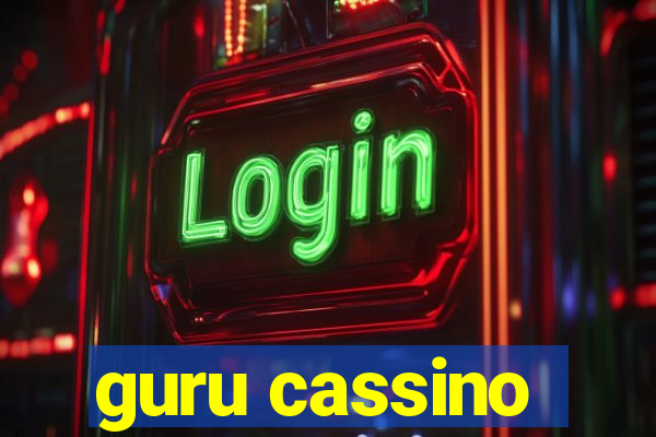 guru cassino