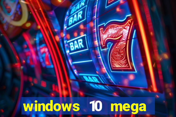 windows 10 mega lite torrent