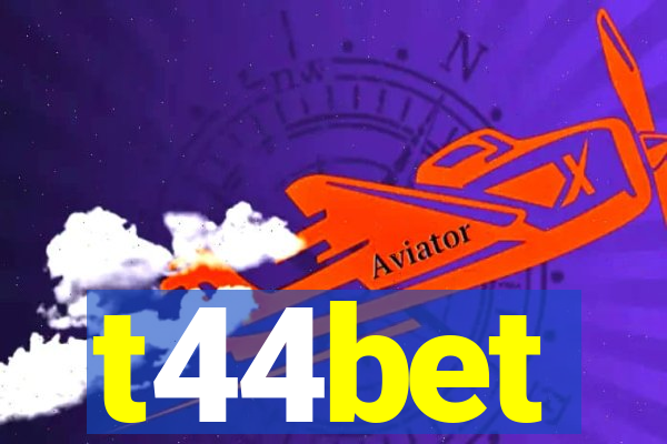 t44bet