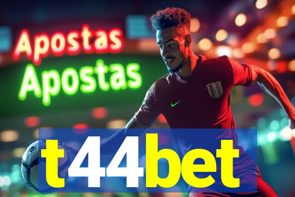 t44bet