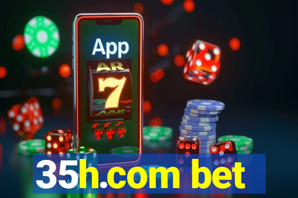 35h.com bet