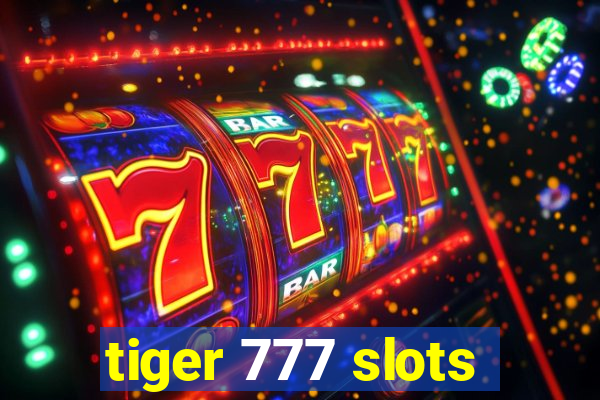 tiger 777 slots