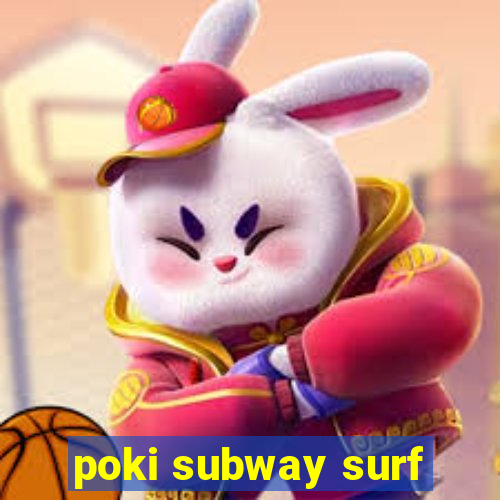poki subway surf