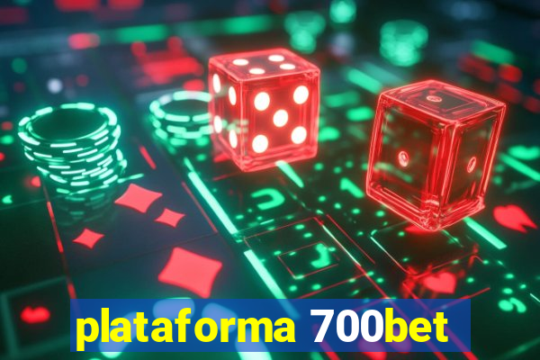 plataforma 700bet