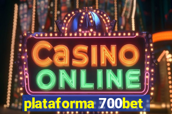 plataforma 700bet