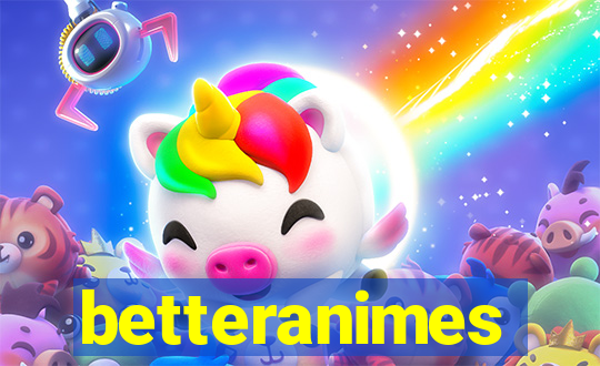 betteranimes
