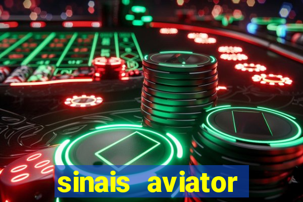 sinais aviator esporte da sorte