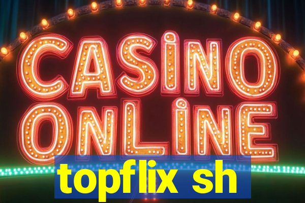 topflix sh