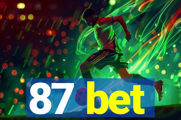 87 bet