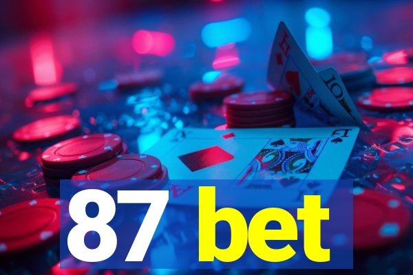 87 bet