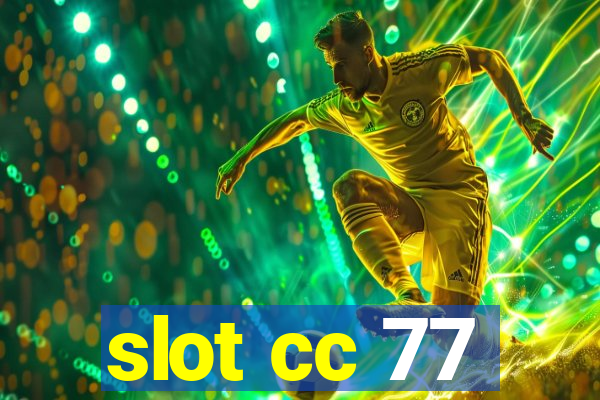 slot cc 77