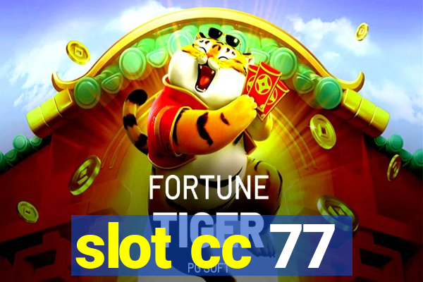 slot cc 77