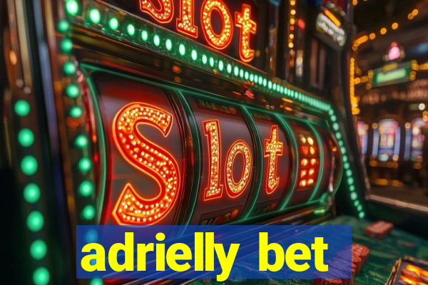 adrielly bet