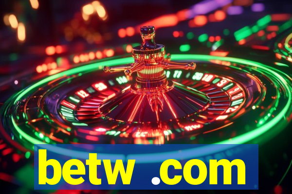 betw .com