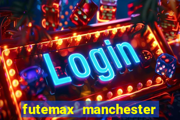 futemax manchester united ao vivo
