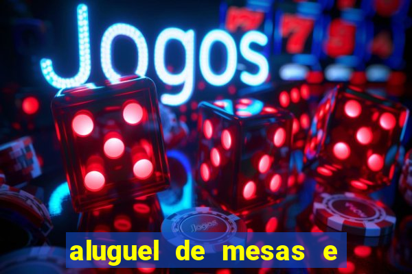 aluguel de mesas e cadeiras na zona noroeste em santos