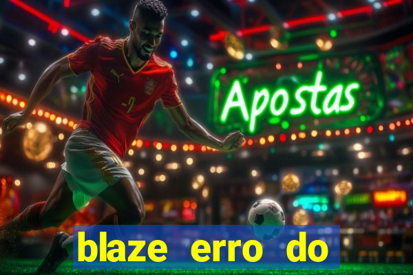 blaze erro do servidor interno