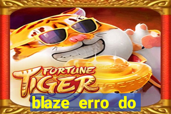blaze erro do servidor interno