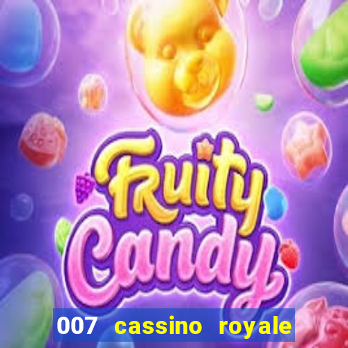 007 cassino royale completo dublado
