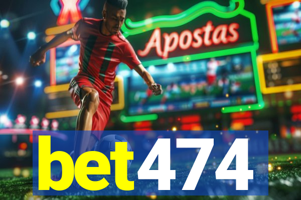 bet474