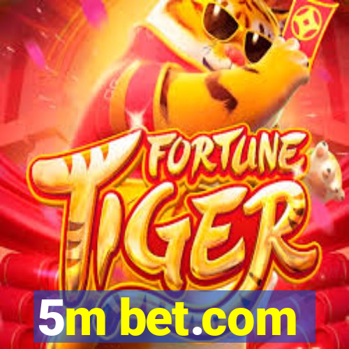 5m bet.com