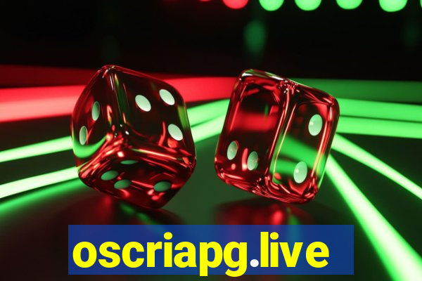 oscriapg.live