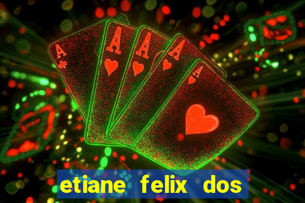 etiane felix dos santos nua