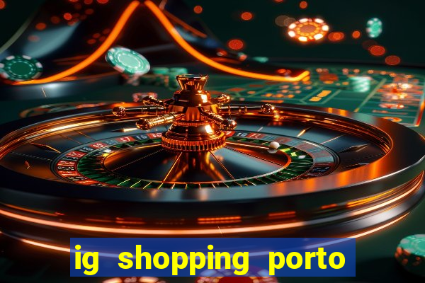 ig shopping porto velho cinema