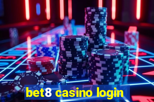 bet8 casino login