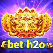 bet h2o