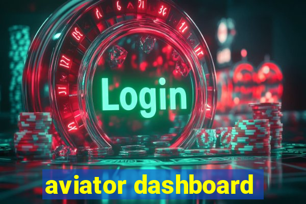 aviator dashboard