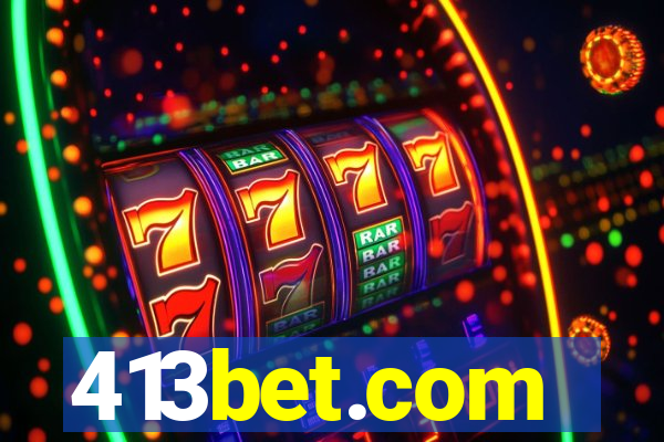 413bet.com