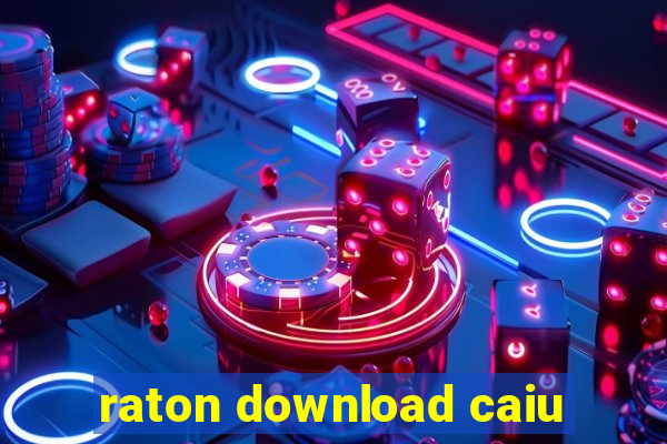 raton download caiu