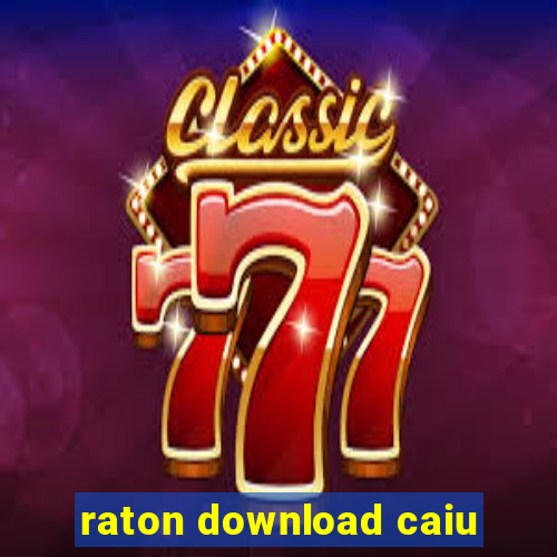 raton download caiu