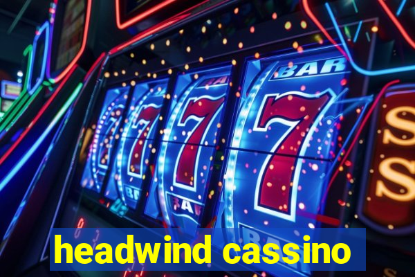 headwind cassino