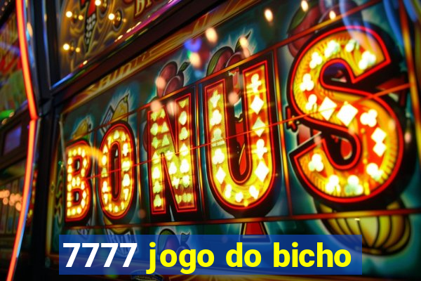 7777 jogo do bicho
