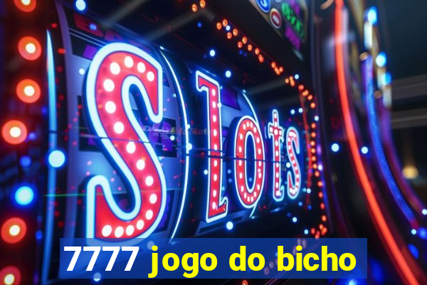 7777 jogo do bicho