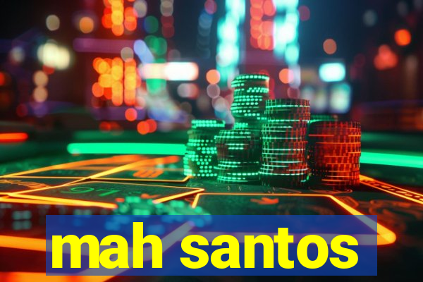 mah santos