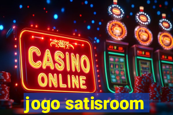 jogo satisroom