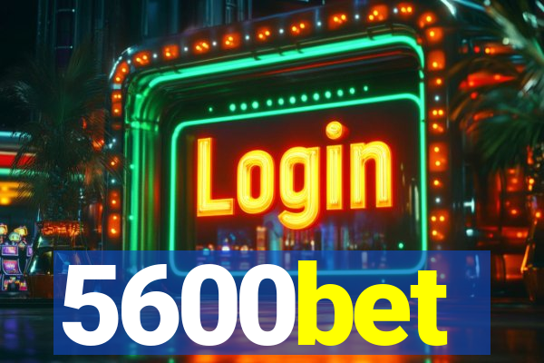 5600bet