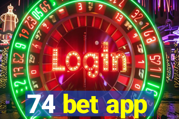 74 bet app
