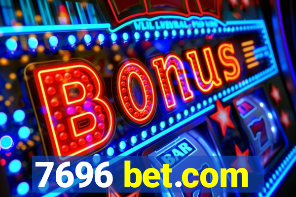 7696 bet.com