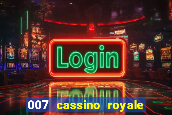 007 cassino royale download dublado 4shared