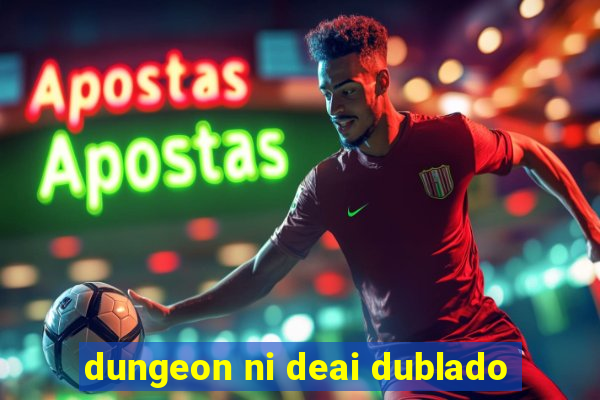 dungeon ni deai dublado