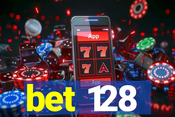 bet 128
