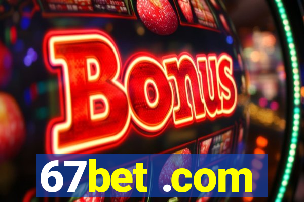 67bet .com