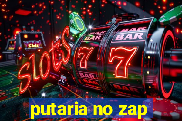 putaria no zap