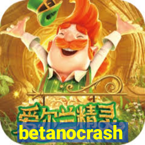 betanocrash