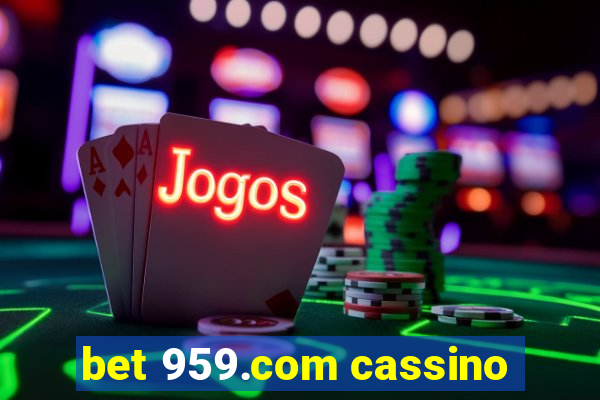 bet 959.com cassino